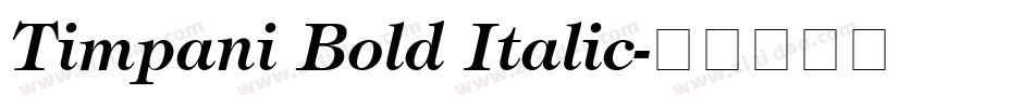 Timpani Bold Italic字体转换